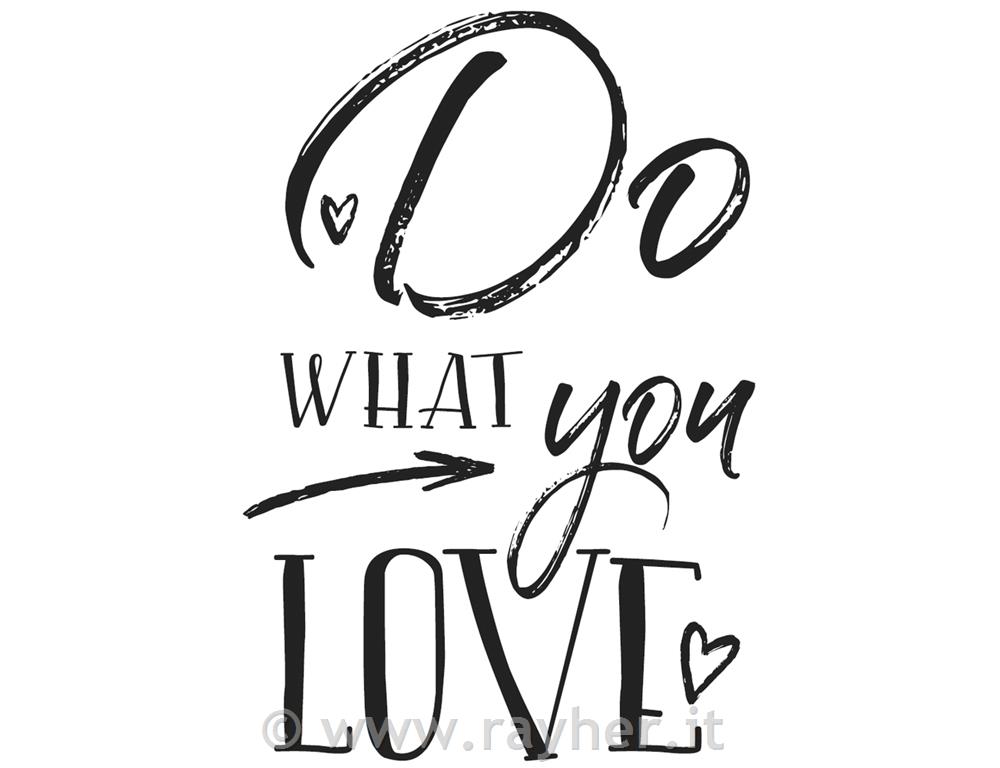 Stamp "Do WHAT you LOVE", 7x10cm