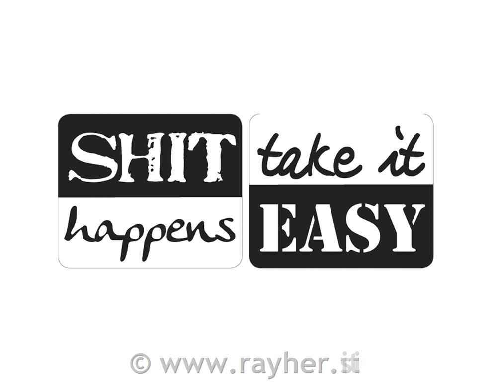 Labels "Shit happens" ,"take it Easy"25x30mm, bus.blis. 2pz