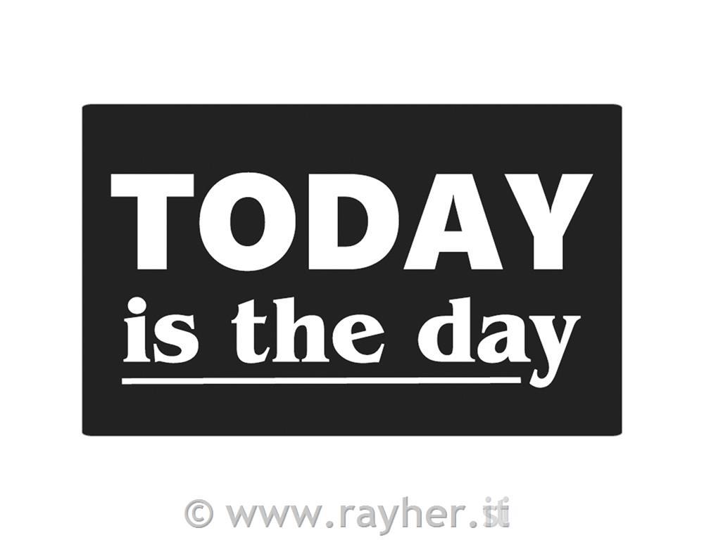 Label "Today is the day", 40x65mm, tab-bag 1pc