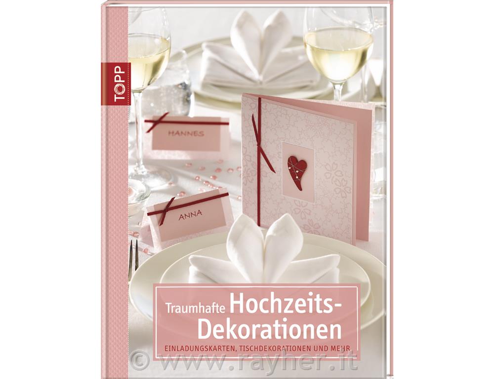 Knjiga: Traumhafte Hochzeitsdekorationen, nemški jezik, trde