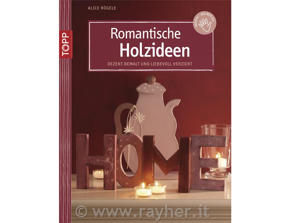 Libro: Romantische Holzideen, tedesco