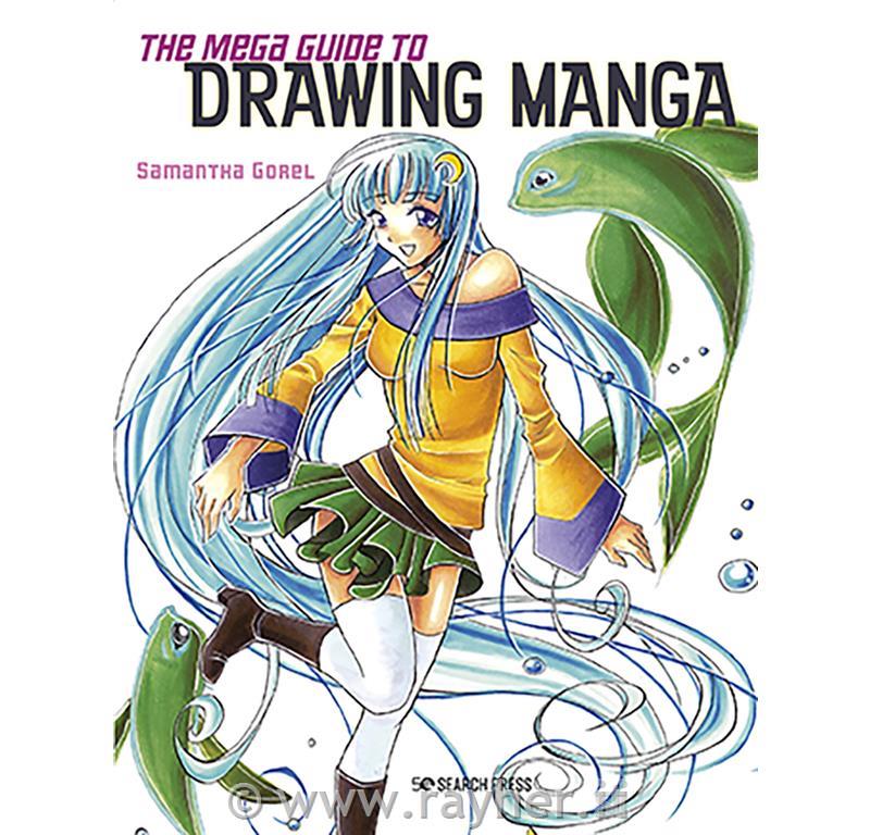 Libro The Mega Guide to Drawing Manga